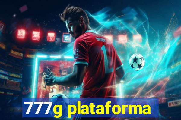 777g plataforma